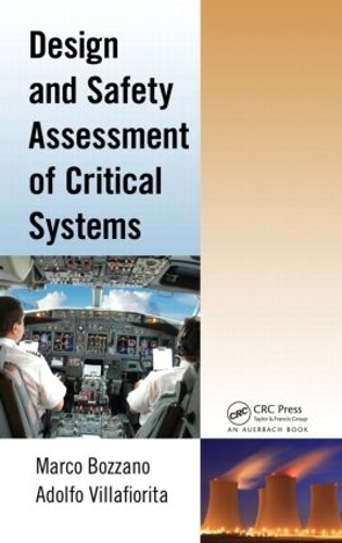 Паперова книга «Design and Safety Assessment of Critical Systems», авторів Адольфо Віллафіоріта, Марко Боццано - фото №1
