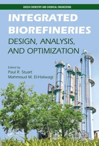 Бумажная книга «Integrated Biorefineries: Design, Analysis, and Optimization» - фото №1
