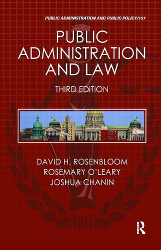 Бумажная книга «Public Administration and Law», авторов Дэвид Х. Розенблум, Джошуа Чанин, Розмари О'Лири - фото №1