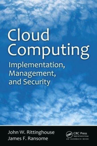 [object Object] «Cloud Computing: Implementation, Management, and Security», авторів Джеймс Ф. Ренсом, Джон В. Ріттінгауз - фото №1
