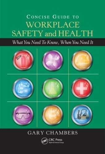 Паперова книга «Concise Guide to Workplace Safety and Health: What You Need to Know, When You Need It», автор Гері Чемберс - фото №1