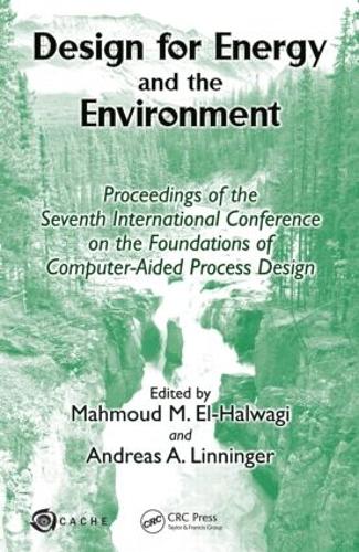 Бумажная книга «Design for Energy and the Environment: Proceedings of the Seventh International Conference on the Foundations of Computer-Aided Process Design» - фото №1