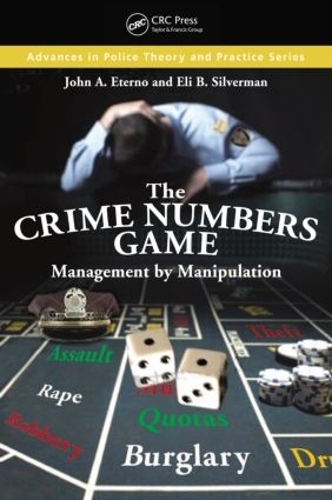 [object Object] «The Crime Numbers Game: Management by Manipulation», авторов Элай Б. Сильверман, Джон А. Этерно - фото №1
