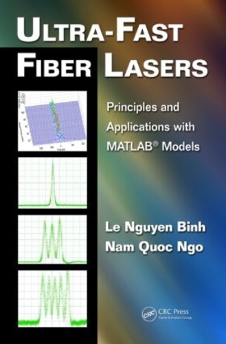 [object Object] «Ultra-Fast Fiber Lasers: Principles and Applications with MATLAB® Models», авторів Ле Нгуєн Бінь, Нам Куок Нго - фото №1