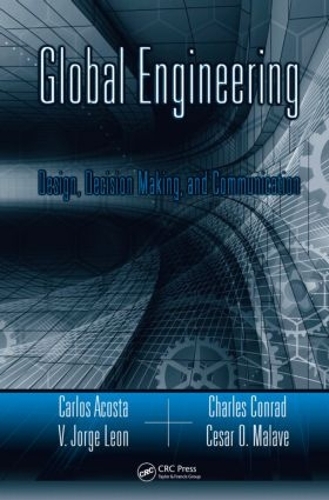 [object Object] «Global Engineering: Design, Decision Making, and Communication», авторів Карлос Акоста, Сезар О. Малаве, Чарльз Р. Конрад, В. Хорхе Леон - фото №1