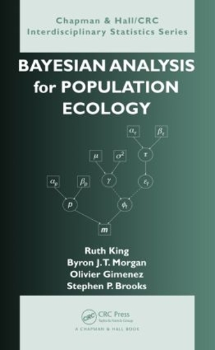 [object Object] «Bayesian Analysis for Population Ecology», авторів Байрон Морган, Олів'є Гіменес, Рут Кінг, Стів Брукс - фото №1