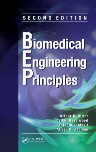 Паперова книга «Biomedical Engineering Principles», авторів Альфред Н. Аскіоне, Антоніо Вальдевіт, Артур Б. Ріттер, Віккі Хазелвуд - фото №1