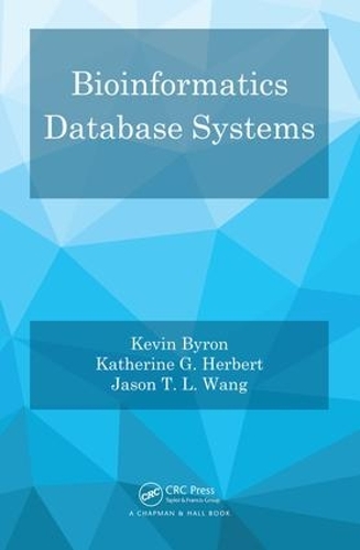 [object Object] «Bioinformatics Database Systems», авторів Джейсон Т. Л. Ванг, Кетрін Г. Герберт, Кевін Байрон - фото №1