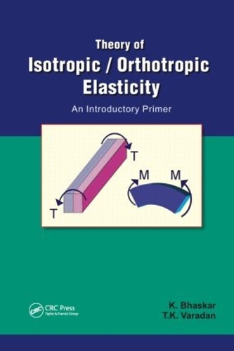 Паперова книга «Theory of Isotropic/Orthotropic Elasticity», авторів К. Бхаскар, Т.К. Варадан - фото №1