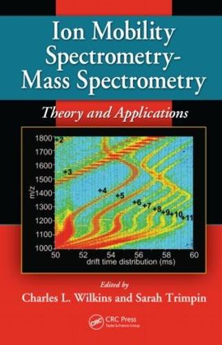 Бумажная книга «Ion Mobility Spectrometry - Mass Spectrometry: Theory and Applications» - фото №1