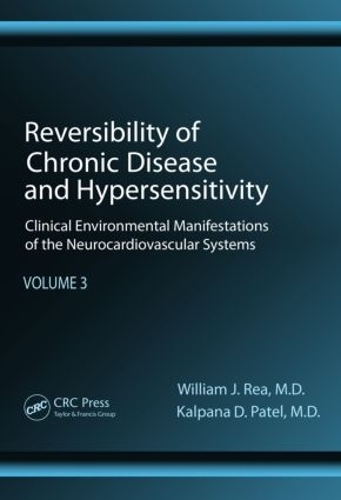 Бумажная книга «Reversibility of Chronic Disease and Hypersensitivity, Volume 3: Clinical Environmental Manifestations of the Neurocardiovascular Systems», авторов Калпана Патель, Уильям Дж. Ри - фото №1