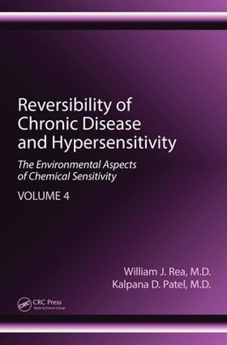 Бумажная книга «Reversibility of Chronic Disease and Hypersensitivity, Volume 4: The Environmental Aspects of Chemical Sensitivity», авторов Калпана Д. Патель, Уильям Дж. Ри - фото №1