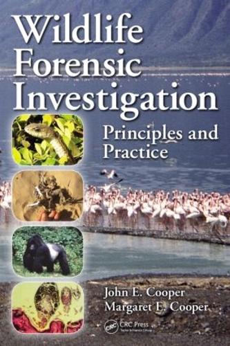 Паперова книга «Wildlife Forensic Investigation: Principles and Practice», авторів Джон Е. Купер, Маргарет Е. Купер - фото №1
