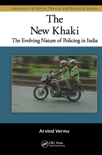 [object Object] «The New Khaki: The Evolving Nature of Policing in India», автор Арвинд Верма - фото №1