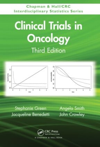 Бумажная книга «Clinical Trials in Oncology, Third Edition», авторов Жаклин Бенедетти, Джон Кроули, Стефани Грин - фото №1