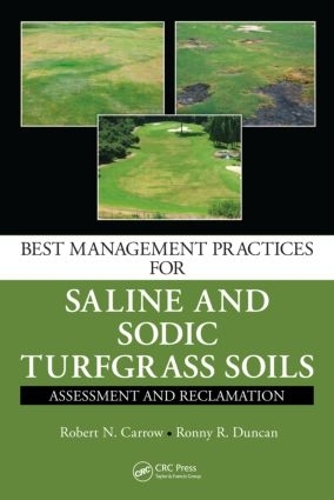 Бумажная книга «Best Management Practices for Saline and Sodic Turfgrass Soils: Assessment and Reclamation», авторов Роберт Н. Кэрроу, Ронни Р. Дункан - фото №1