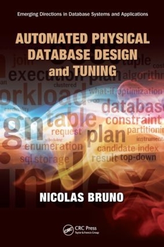 Паперова книга «Automated Physical Database Design and Tuning», автор Ніколас Бруно - фото №1