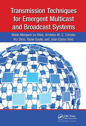 Бумажная книга «Transmission Techniques for Emergent Multicast and Broadcast Systems», авторов Америко Коррейя, Жоао Карлос Силва, Марио Маркес да Силва, Нуно Соуто, Руй Динис - фото №1