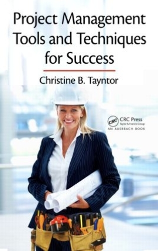 [object Object] «Project Management Tools and Techniques for Success», автор Крістін Б. Тейнтор - фото №1