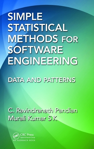[object Object] «Simple Statistical Methods for Software Engineering: Data and Patterns», авторів К. Равіндранат Пандіан, Муралі Кумар - фото №1