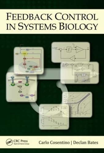 Паперова книга «Feedback Control in Systems Biology», авторів Карло Косентіно, Деклан Бейтс - фото №1