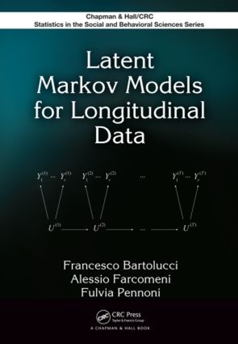 [object Object] «Latent Markov Models for Longitudinal Data», авторов Алессио Фаркомени, Франческо Бартолуччи, Фульвия Пеннони - фото №1
