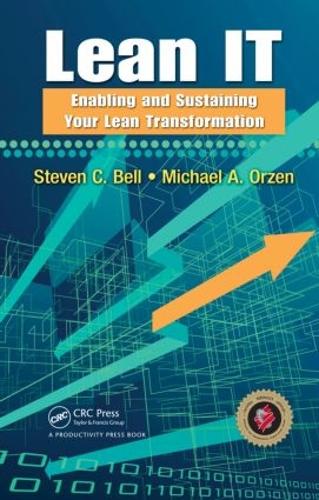 [object Object] «Lean IT: Enabling and Sustaining Your Lean Transformation», авторов Майкл А Орзен, Стивен С Белл - фото №1