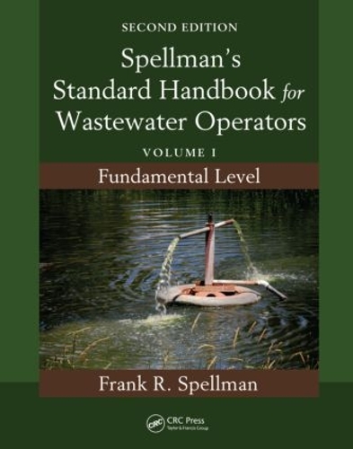 [object Object] «Spellman's Standard Handbook for Wastewater Operators: Volume I, Fundamental Level, Second Edition», автор Фрэнк Р. Спеллман - фото №1