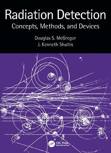 [object Object] «Radiation Detection: Concepts, Methods, and Devices», авторов Дуглас Макгрегор, Дж. Кеннет Шультис - фото №1