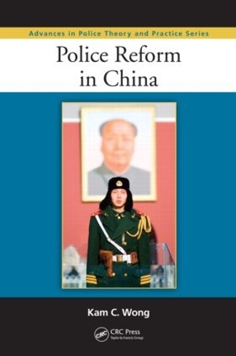 Паперова книга «Police Reform in China», автор Кам К. Вонг - фото №1