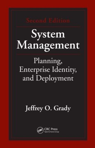 Бумажная книга «System Management: Planning, Enterprise Identity, and Deployment, Second Edition», автор Джеффри О. Грейди - фото №1