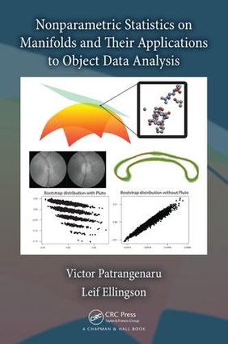 Бумажная книга «Nonparametric Statistics on Manifolds and Their Applications to Object Data Analysis», авторов Лейф Эллингсон, Виктор Патрангенару - фото №1