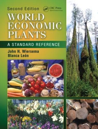 Бумажная книга «World Economic Plants: A Standard Reference, Second Edition», авторов Бланка Леон, Джон Х. Вирсема - фото №1
