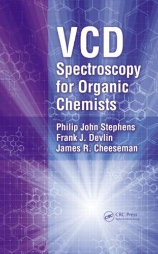 Бумажная книга «VCD Spectroscopy for Organic Chemists», авторов Фрэнк Дж. Девлин, Джеймс Р. Чизмен, Филип Дж. Стивенс - фото №1