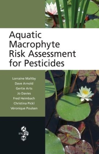 Бумажная книга «Aquatic Macrophyte Risk Assessment for Pesticides», авторов Кристина Пикл, Дэйв Арнольд, Фред Хаймбах, Герти Артс, Джо Дэвис, Лоррейн Мэлтби, Вероник Поулсен - фото №1