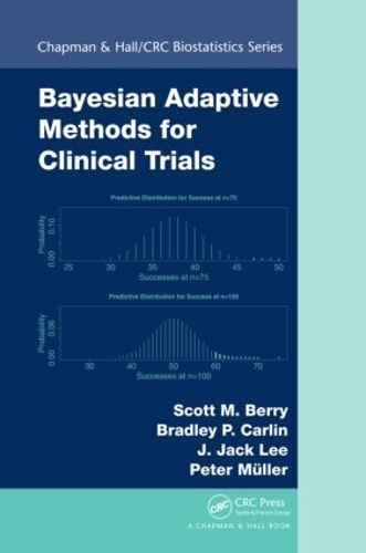 [object Object] «Bayesian Adaptive Methods for Clinical Trials», авторів Бредлі П. Карлін, Дж. Джек Лі, Петер Мюллер, Скотт М. Беррі - фото №1