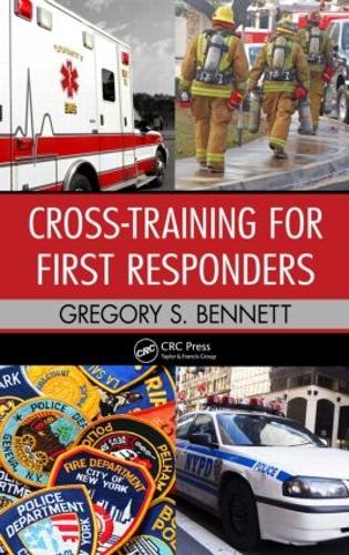Бумажная книга «Cross-Training for First Responders», автор Грегори Беннетт - фото №1