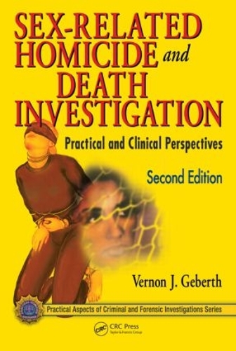 Бумажная книга «Sex-Related Homicide and Death Investigation: Practical and Clinical Perspectives, Second Edition», автор Вернон Дж. Геберт - фото №1