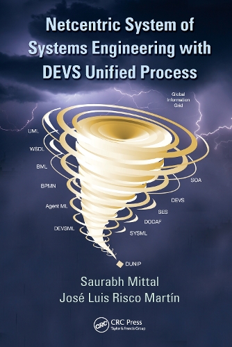 [object Object] «Netcentric System of Systems Engineering with DEVS Unified Process», авторів Хосе Л. Ріско Мартін, Саурабх Міттал - фото №1