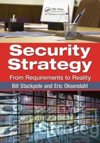 Паперова книга «Security Strategy: From Requirements to Reality», авторів Білл Стекпол, Ерік Оксендал - фото №1