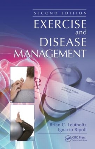 Паперова книга «Exercise and Disease Management», авторів Брайан К. Лейтольц, Ігнасіо Ріполл - фото №1