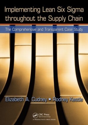 Паперова книга «Implementing Lean Six Sigma throughout the Supply Chain: The Comprehensive and Transparent Case Study», авторів Елізабет А. Кадні, Родні Кестл - фото №1