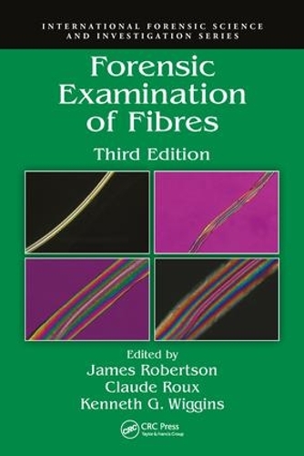 Бумажная книга «Forensic Examination of Fibres», авторов Клод Ру, Джеймс Робертсон, Кеннет Г. Виггинс - фото №1