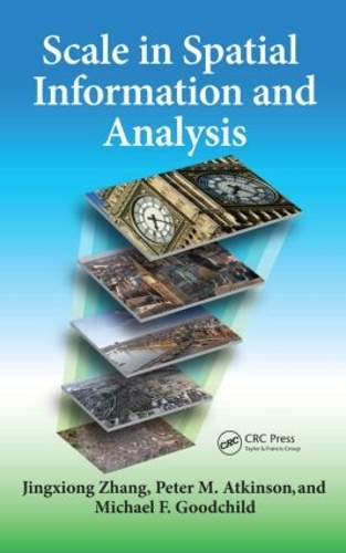 Бумажная книга «Scale in Spatial Information and Analysis», авторов Цзинсюань Чжан, Майкл Ф. Гудчайлд, Питер Аткинсон - фото №1
