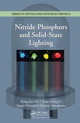 [object Object] «Nitride Phosphors and Solid-State Lighting», авторов Хадзимэ Ямамото, Наото Хиросаки, Ронг-Джун Си, Юань Цян Ли - фото №1