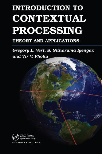 [object Object] «Introduction to Contextual Processing: Theory and Applications», авторів Грегорі Верт, С. Сітхарама Айенгар, Вір В. Фоха - фото №1