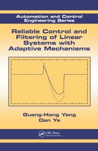 [object Object] «Reliable Control and Filtering of Linear Systems with Adaptive Mechanisms», авторов Дэн Йе, Гуан-Хонг Ян - фото №1