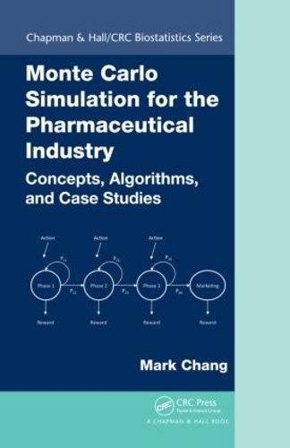 [object Object] «Monte Carlo Simulation for the Pharmaceutical Industry: Concepts, Algorithms, and Case Studies», автор Марк Чанг - фото №1