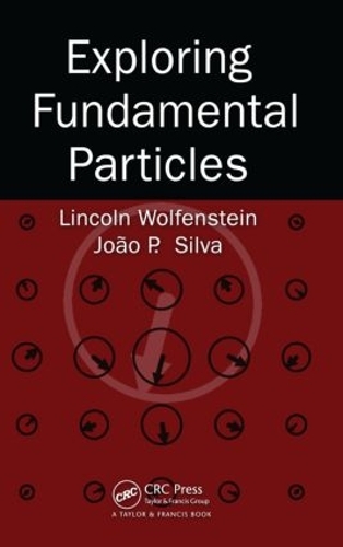 [object Object] «Exploring Fundamental Particles», авторов Жоао П. Силва, Линкольн Вольфенштейн - фото №1