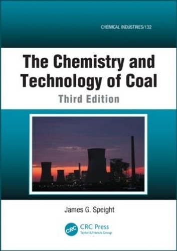 Бумажная книга «The Chemistry and Technology of Coal», автор Джеймс Г. Спейт - фото №1